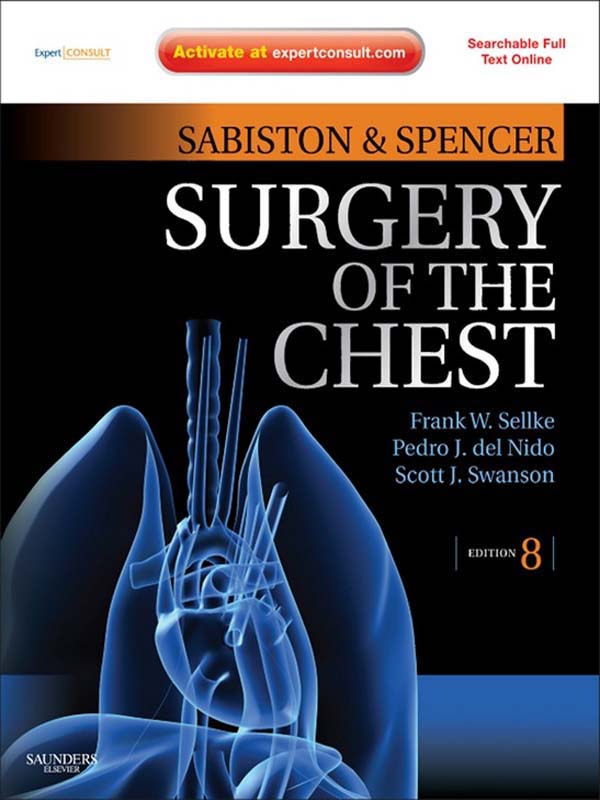 Sabiston and Spencer's Surgery of the Chest E-Book Frank Sellke MD Author