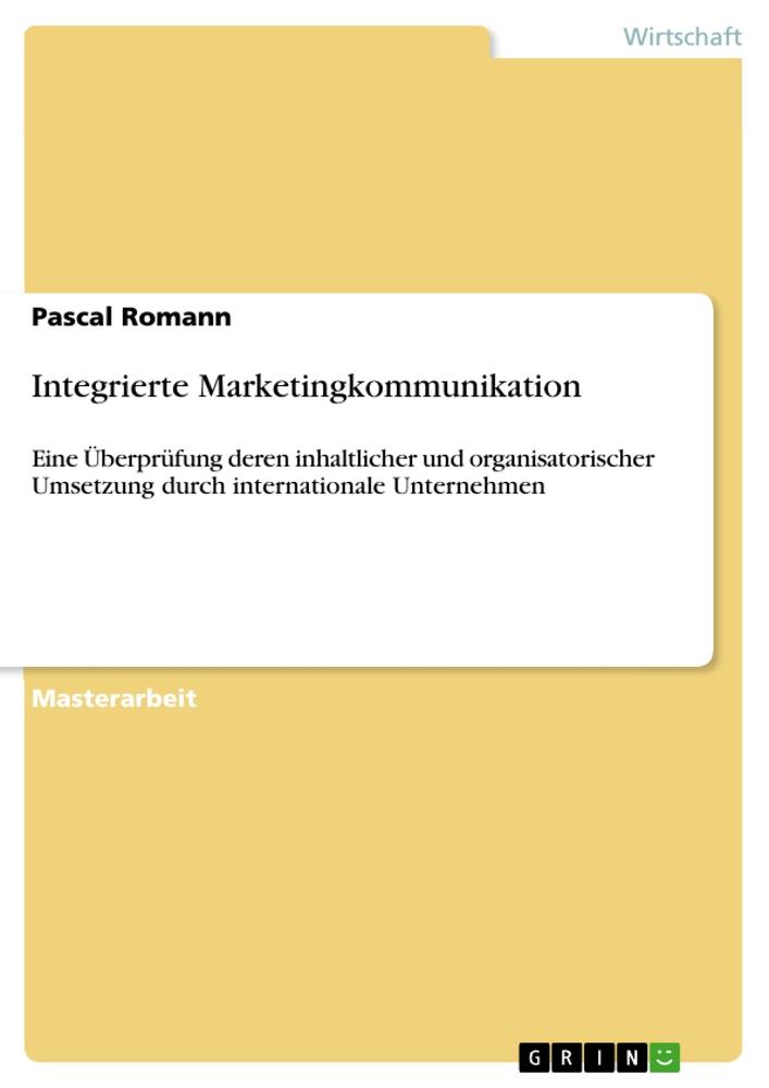 Integrierte Marketingkommunikation als Buch von Pascal Romann - Pascal Romann
