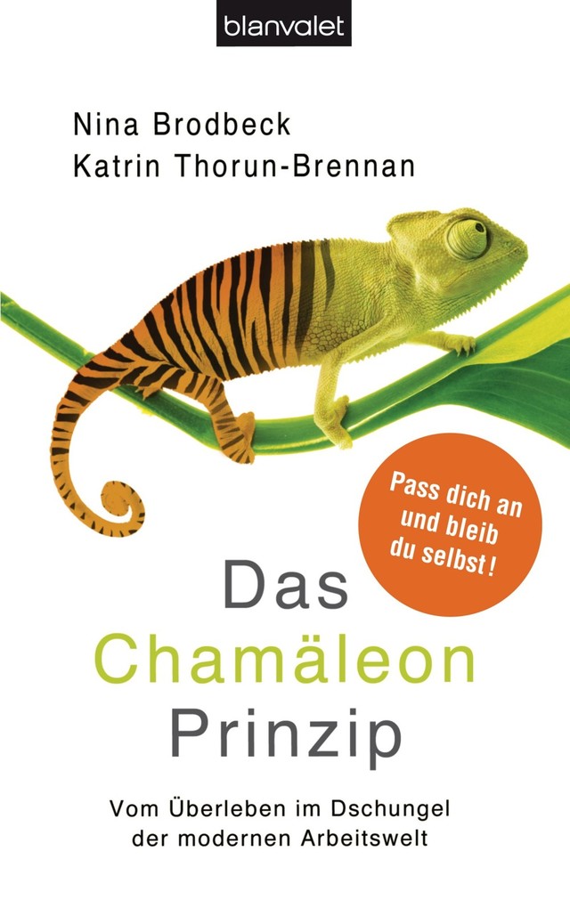 Das Chamäleon-Prinzip als eBook Download von Nina Brodbeck, Katrin Thorun-Brennan - Nina Brodbeck, Katrin Thorun-Brennan