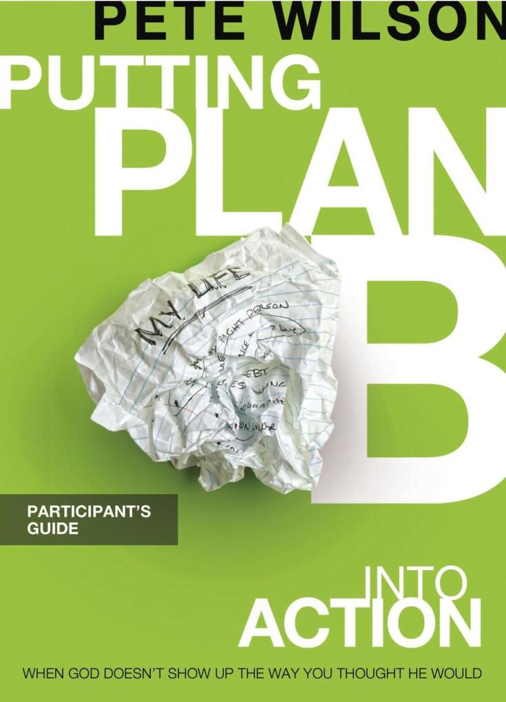 Putting Plan B Into Action Participant´s Guide als eBook Download von Pete Wilson - Pete Wilson