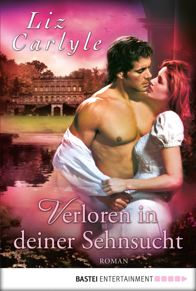 Verloren in deiner Sehnsucht als eBook Download von Liz Carlyle - Liz Carlyle