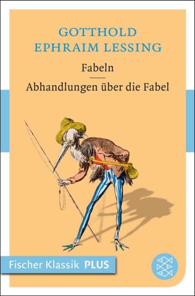 Fabeln / Abhandlungen über die Fabel Gotthold Ephraim Lessing Author
