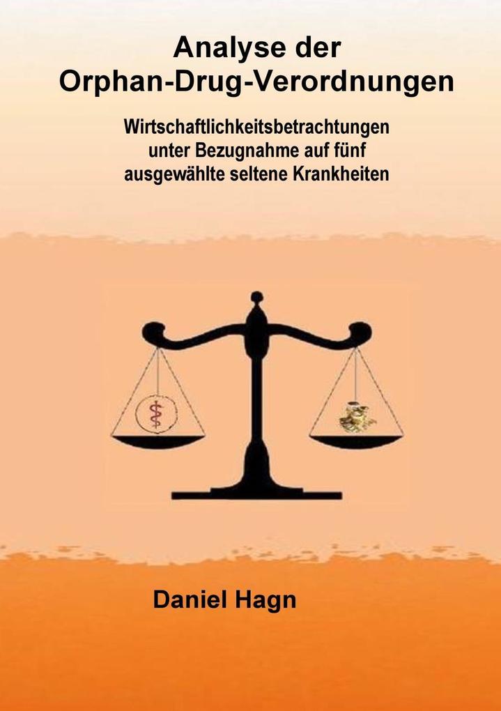 Analyse der Orphan-Drug-Verordnungen als eBook Download von Daniel Hagn - Daniel Hagn