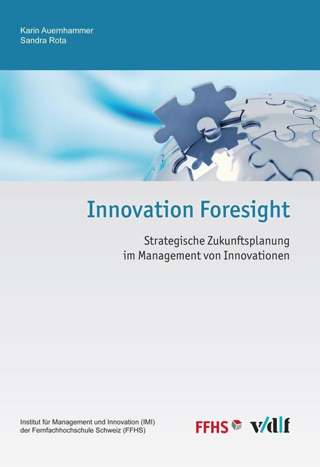 Innovation Foresight als eBook Download von Karin Auernhammer, Sandra Rota - Karin Auernhammer, Sandra Rota