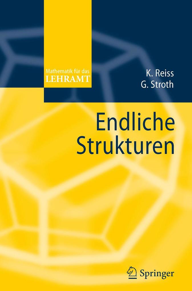 Endliche Strukturen (Mathematik für das Lehramt) (German Edition)