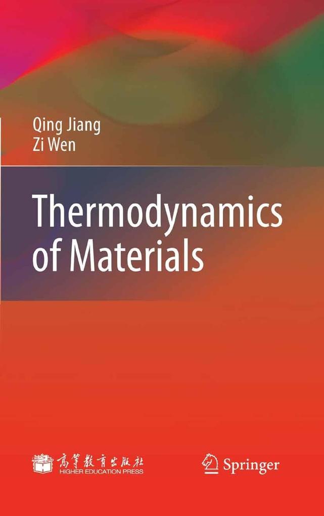 Thermodynamics of Materials als eBook Download von Qing Jiang, Zi Wen, Qing Jiang, Zi Wen - Qing Jiang, Zi Wen, Qing Jiang, Zi Wen