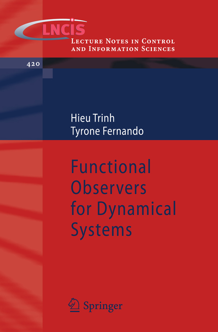 Functional Observers for Dynamical Systems als eBook Download von Hieu Trinh, Tyrone Fernando - Hieu Trinh, Tyrone Fernando