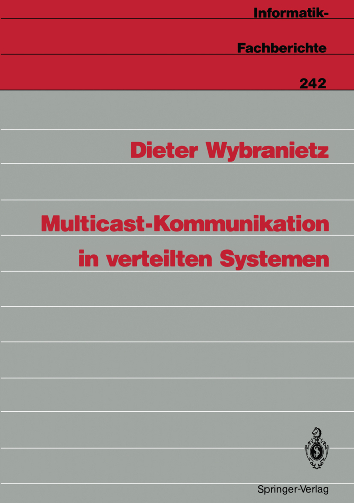 Multicast-Kommunikation in verteilten Systemen Dieter Wybranietz Author