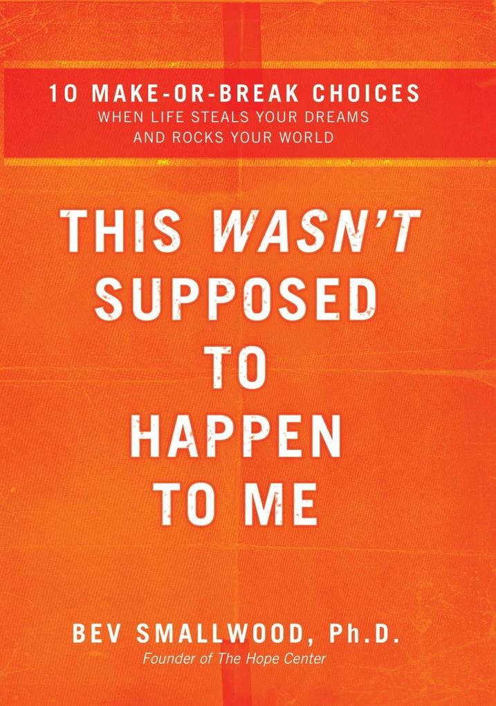 This Wasn´t Supposed to Happen to Me als eBook Download von Bev Smallwood - Bev Smallwood