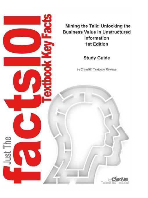 Mining the Talk, Unlocking the Business Value in Unstructured Information als eBook Download von CTI Reviews - CTI Reviews
