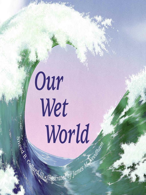 Our Wet World als eBook Download von Sneed Collard III - Sneed Collard III