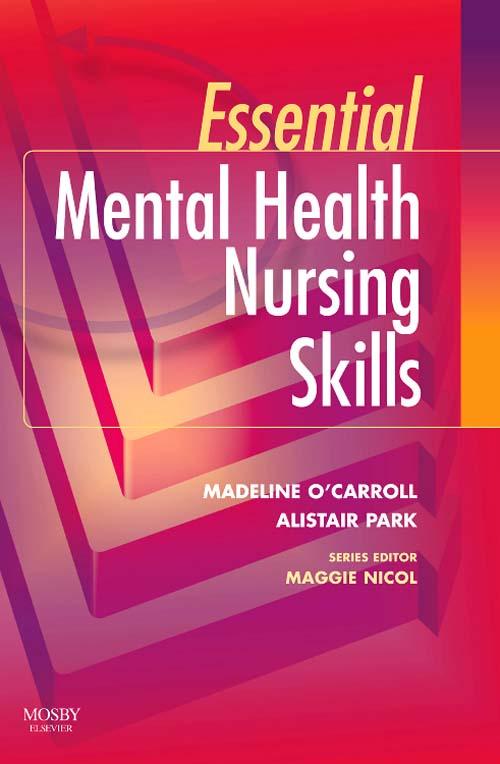 Essential Mental Health Nursing Skills E-Book als eBook Download von Madeline O´Carroll, Alistair Park - Madeline O´Carroll, Alistair Park