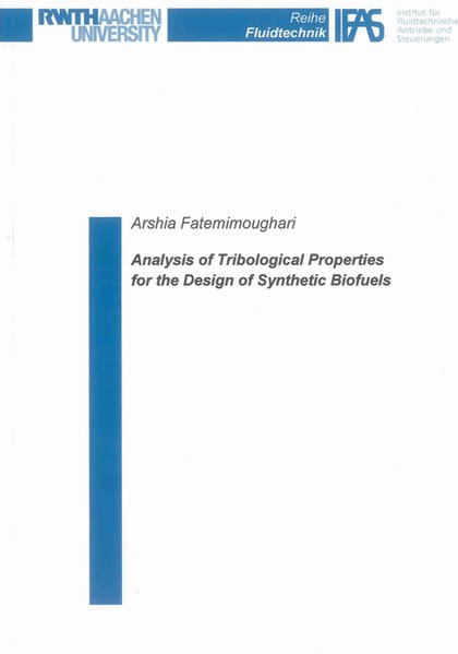 Analysis of Tribological Properties for the Design of Synthetic Biofuels als Buch von Arshia Fatemimoughari - Arshia Fatemimoughari