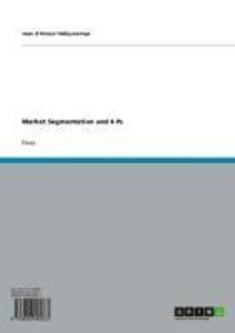 Market Segmentation and 4 Ps als eBook Download von Jules Miller - Jules Miller