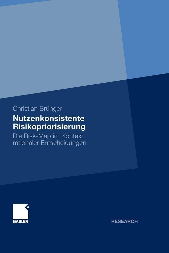 Nutzenkonsistente Risikopriorisierung als eBook Download von Christian Brünger, Christian Brünger - Christian Brünger, Christian Brünger