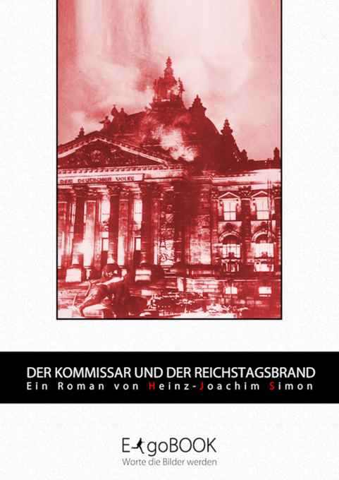 Der Kommissar und der Reichstagsbrand als eBook Download von Heinz-Joachim Simon - Heinz-Joachim Simon