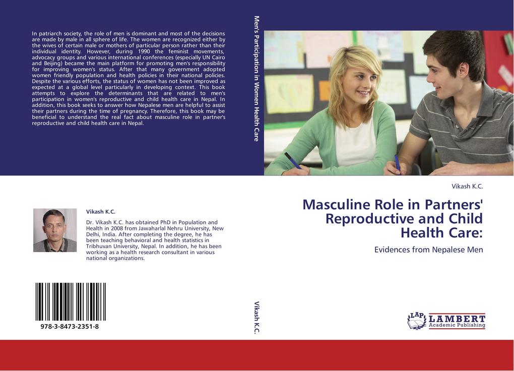 Masculine Role in Partners´ Reproductive and Child Health Care: als Buch von Vikash K. C. - Vikash K. C.
