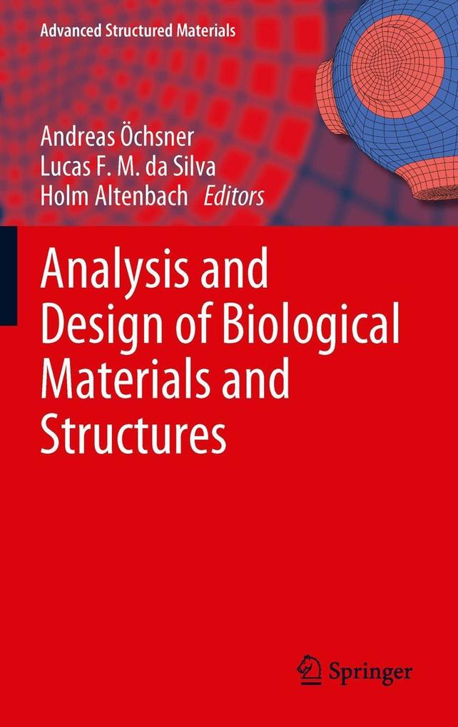 Analysis and Design of Biological Materials and Structures