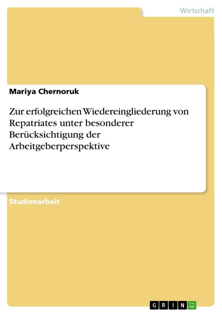Zur erfolgreichen Wiedereingliederung von Repatriates unter besonderer Berücksichtigung der Arbeitgeberperspektive als eBook Download von Mariya C... - Mariya Chernoruk