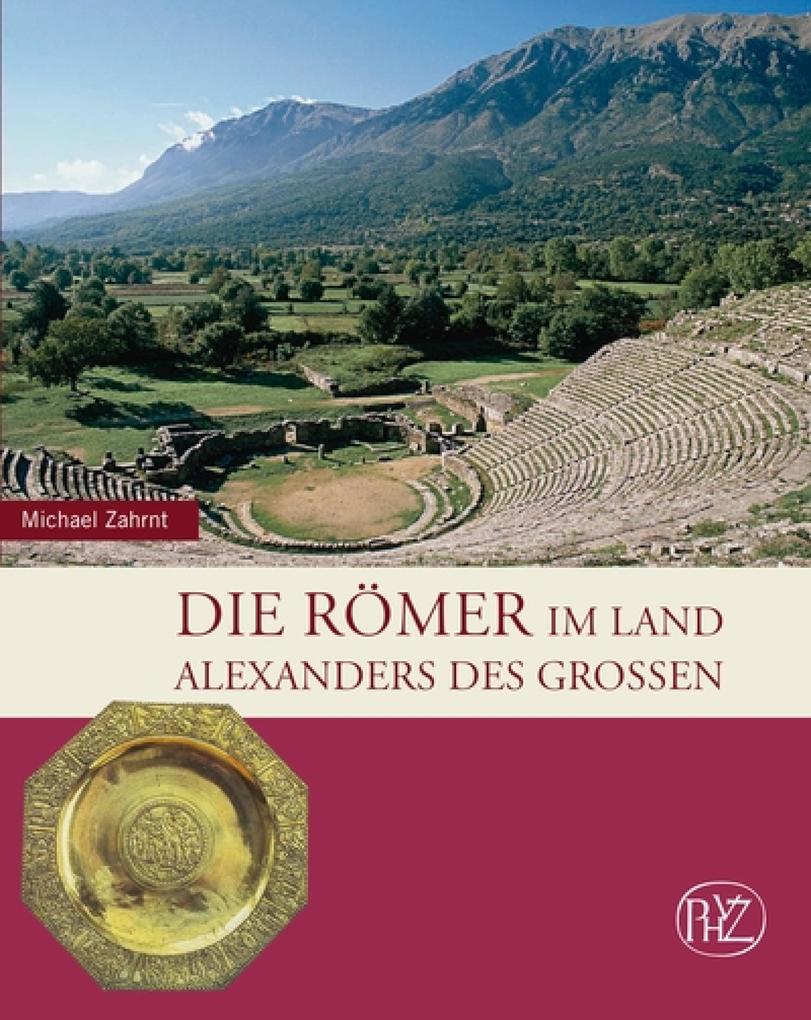 Die Römer im Land Alexanders des Großen