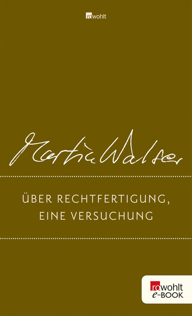 Über Rechtfertigung, eine Versuchung Martin Walser Author