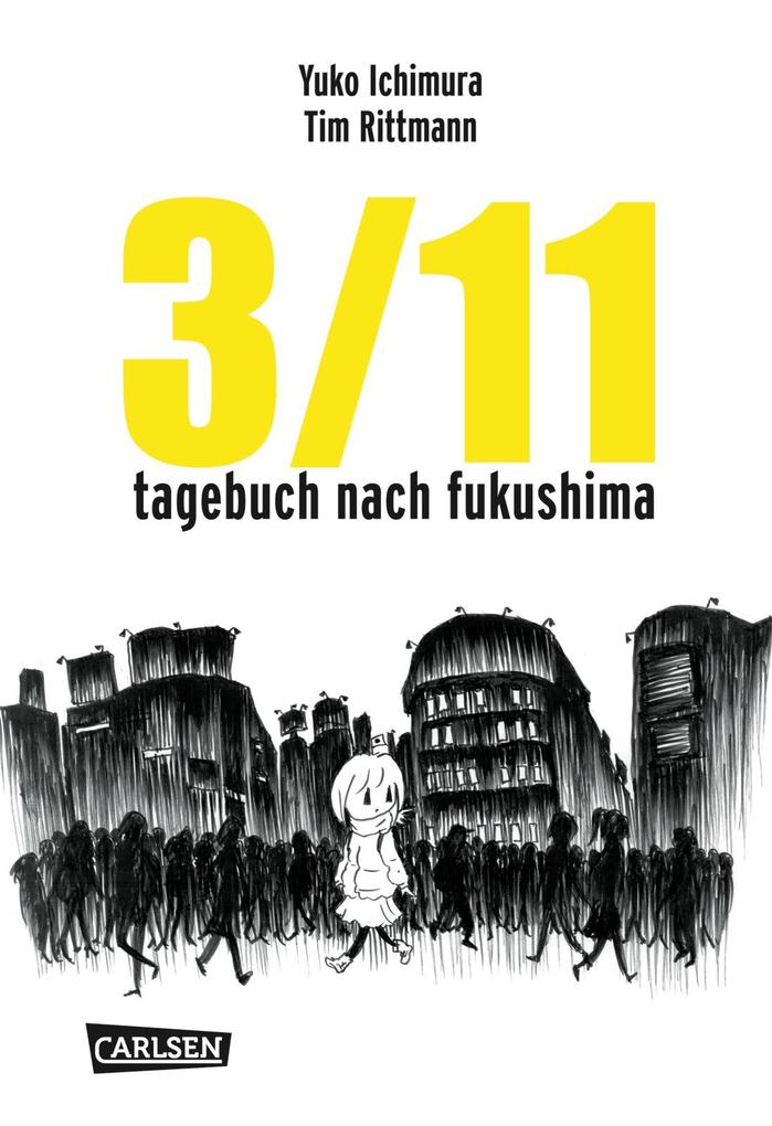 3/11 - Tagebuch nach Fukushima als eBook Download von Tim Rittmann, Yuko Ichimura - Tim Rittmann, Yuko Ichimura