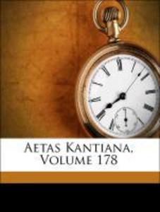 Aetas Kantiana, Volume 178 als Taschenbuch von Anonymous - 1179015452