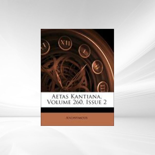 Aetas Kantiana, Volume 260, Issue 2 als Taschenbuch von Anonymous - 1179049055