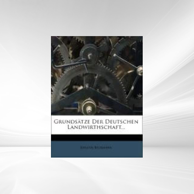 Grundsätze Der Deutschen Landwirthschaft... als Taschenbuch von Johann Beckmann - 1271025418