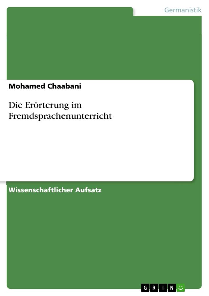 Die Erörterung im Fremdsprachenunterricht als Buch von Mohamed Chaabani - Mohamed Chaabani