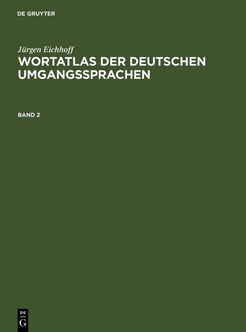 Wortatlas der deutschen Umgangssprachen. Band 2