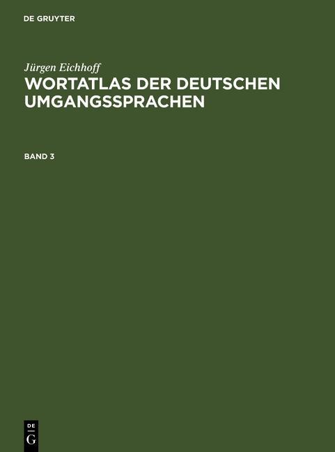 Wortatlas der deutschen Umgangssprachen. Band 3
