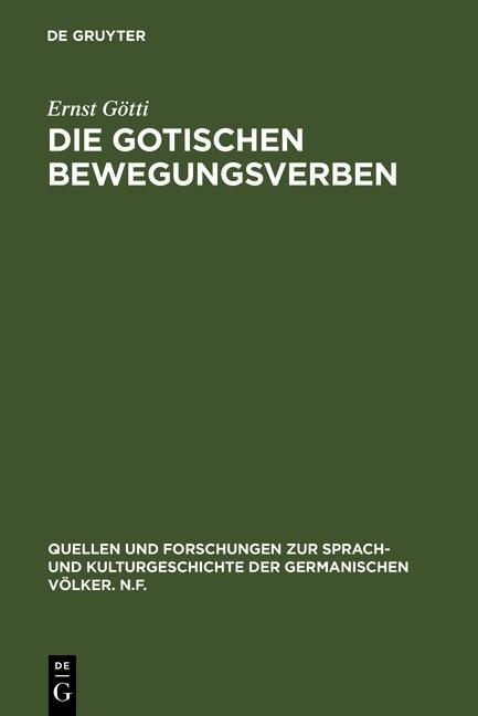 Die gotischen Bewegungsverben als eBook Download von Ernst Götti - Ernst Götti