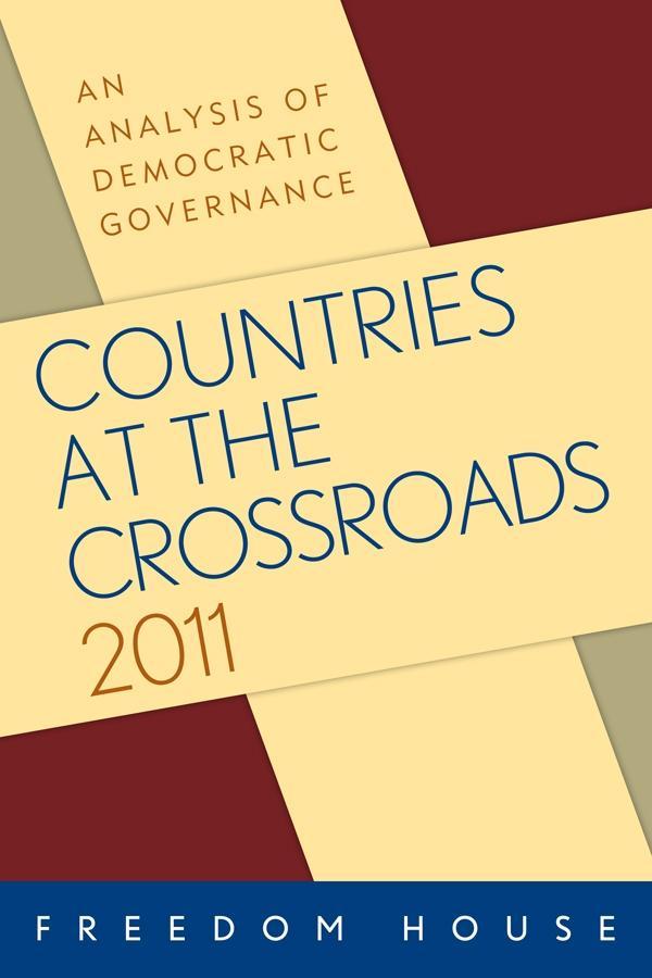 Countries at the Crossroads 2011 als eBook Download von Freedom House - Freedom House