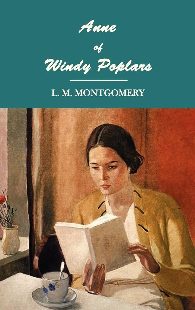 Anne of Windy Poplars Lucy Maud Montgomery Author