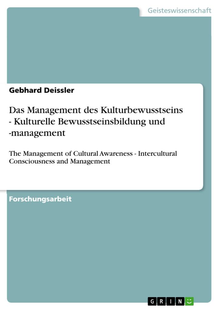 Das Management des Kulturbewusstseins - Kulturelle Bewusstseinsbildung und -management als eBook Download von Gebhard Deissler - Gebhard Deissler