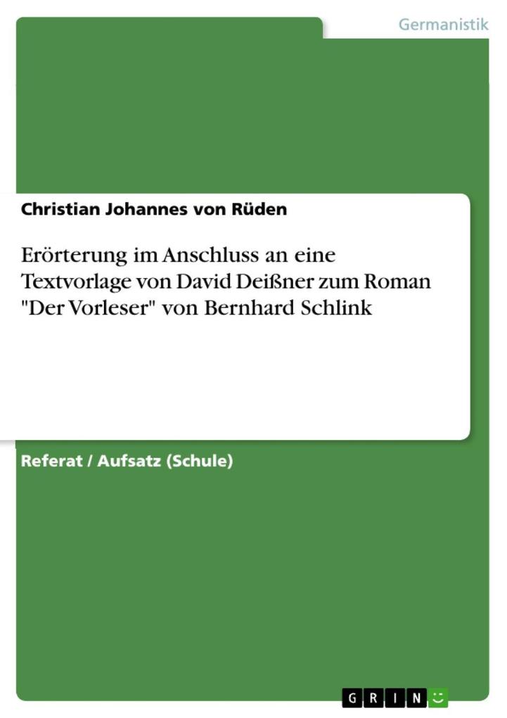 Erörterung im Anschluss an eine Textvorlage von David Deißner zum Roman "Der Vorleser" von Bernhard Schlink