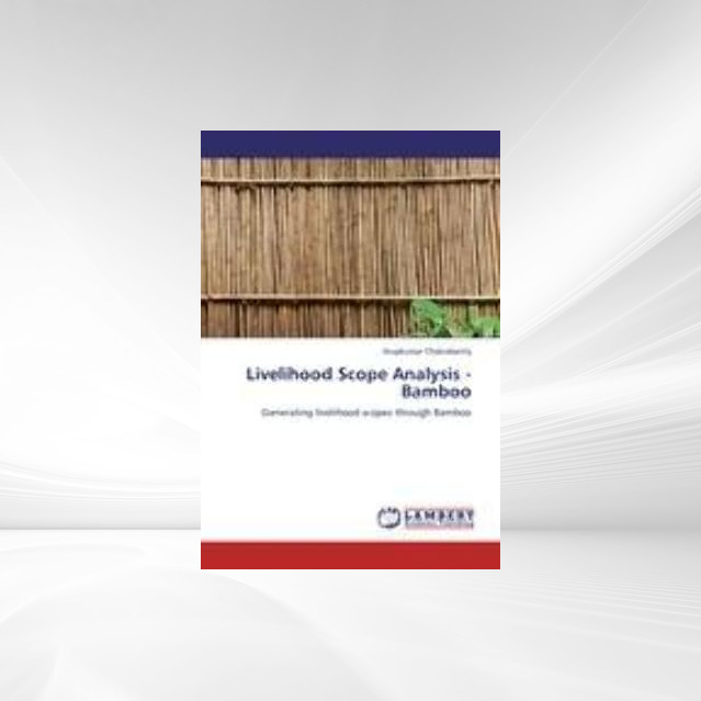 Livelihood Scope Analysis -Bamboo als Buch von Arupkumar Chakrabartty - Arupkumar Chakrabartty