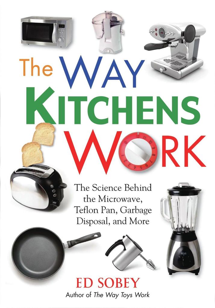 The Way Kitchens Work als eBook Download von Ed Sobey - Ed Sobey