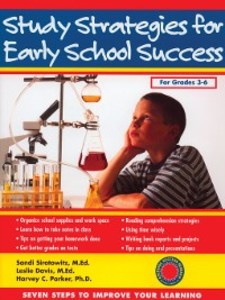 Study Strategies for Early School Success als eBook Download von Sandi Sirotowitz, MEd, Leslie Davis, Harvey C. Parker - Sandi Sirotowitz, MEd, Leslie Davis, Harvey C. Parker