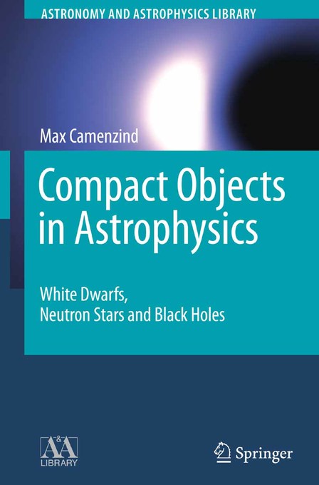 Compact Objects in Astrophysics