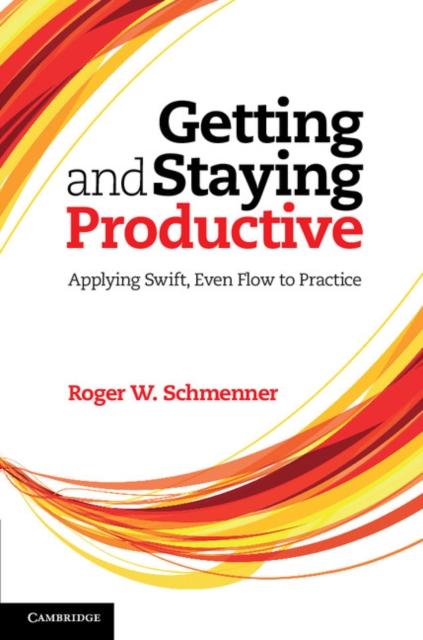 Getting and Staying Productive als eBook Download von Roger W. Schmenner - Roger W. Schmenner