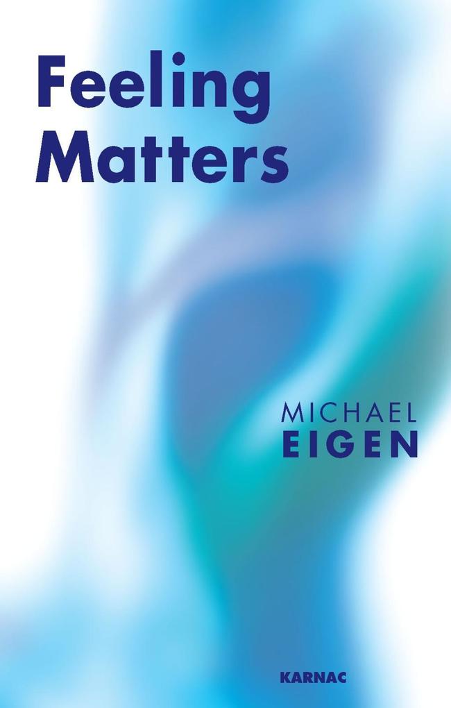 Feeling Matters - Michael Eigen