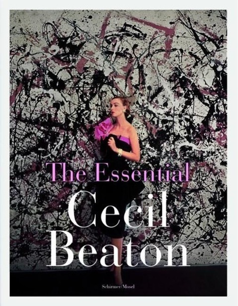 The Essential Cecil Beaton: Photographien 1920-1970