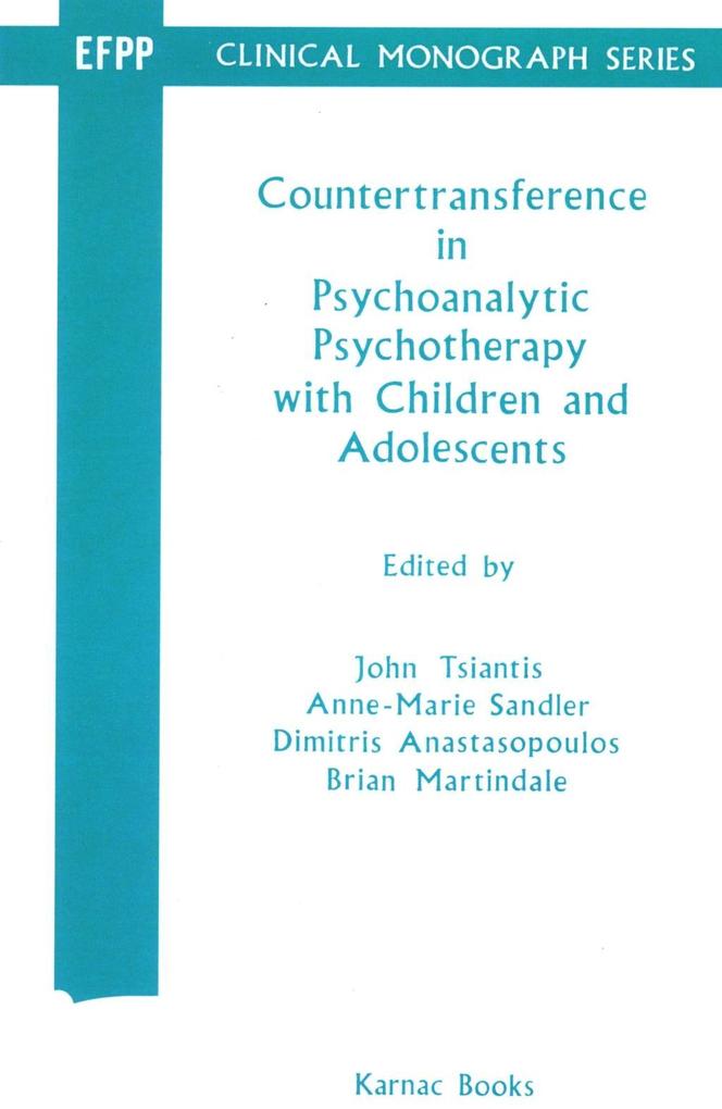 Countertransference in Psychoanalytic Psychotherapy with Children and Adolescents als eBook Download von