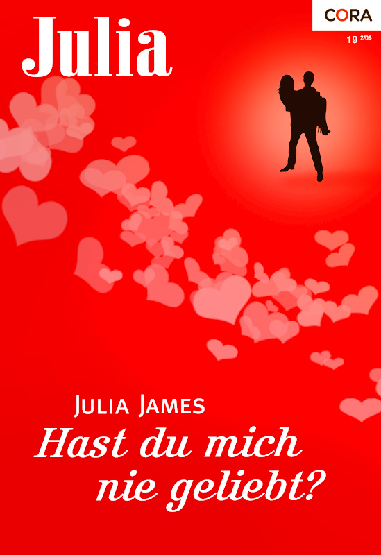 Hast du mich nie geliebt? als eBook Download von Julia James - Julia James
