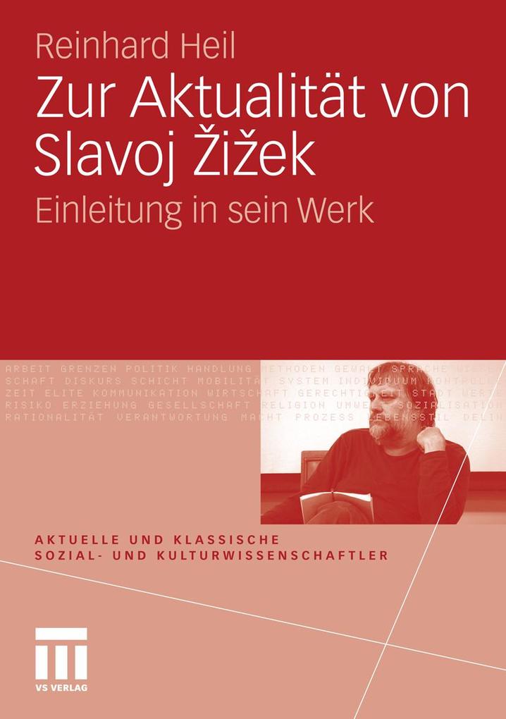 Zur Aktualität von Slavoj Zizek