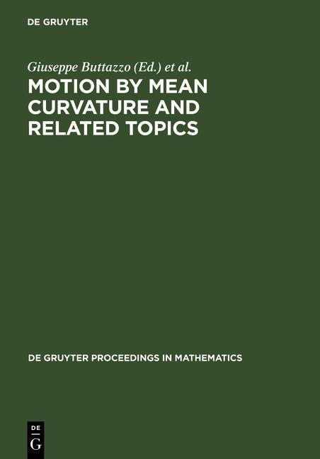 Motion by Mean Curvature and Related Topics als eBook Download von