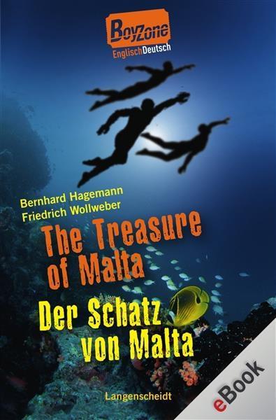 The Treasure of Malta - Der Schatz von Malta als eBook Download von Bernhard Hagemann, Friedrich Wollweber - Bernhard Hagemann, Friedrich Wollweber