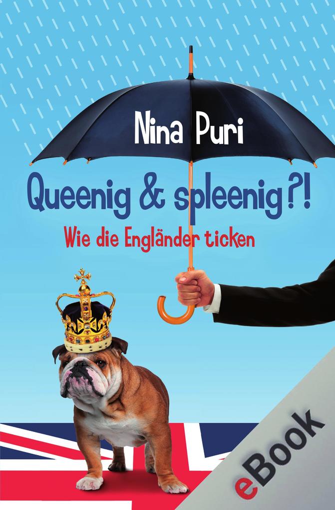 Queenig & spleenig?! als eBook Download von Nina Puri - Nina Puri